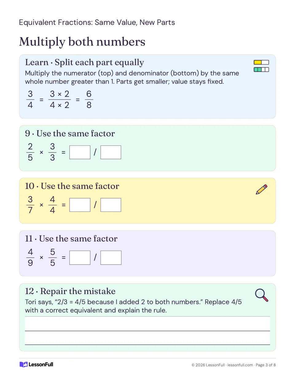 Making equivalent fractions by multiplying numerator and denominator by the same factor, plus repairing an addition mistake.