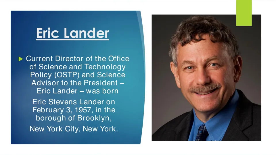 Biography slide 2 introduces Eric Stevens Lander, born February 3, 1957, in Brooklyn, New York City