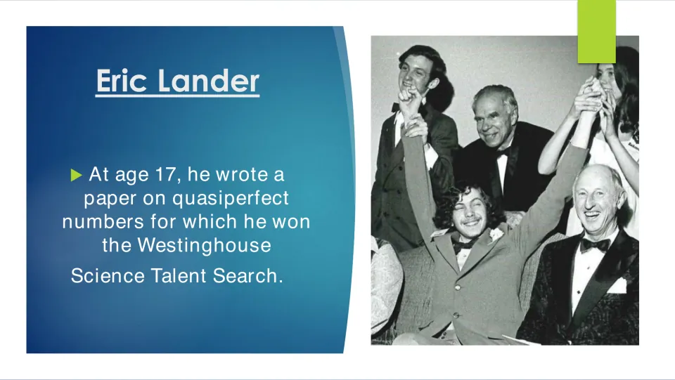 Biography slide 5 links Lander's paper on quasiperfect numbers at age 17 to his Westinghouse Science Talent Search win