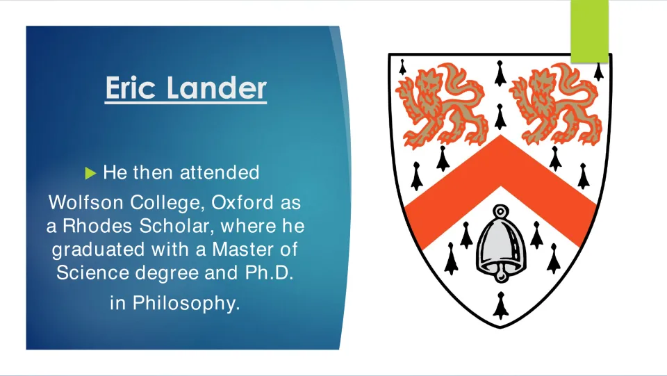 Biography slide 9 describes Lander's Rhodes Scholarship at Wolfson College, Oxford, and lists his graduate degrees