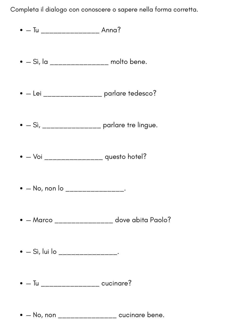 Dialogue completion: students write the correct form of conoscere or sapere in 10 lines of a short conversation