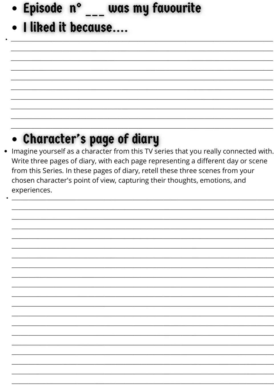 Favourite episode and character diary: students explain why they liked an episode, then retell 3 scenes as a character