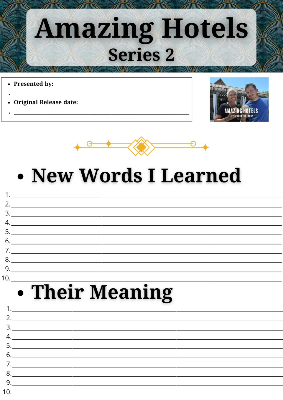 Amazing Hotels Series 2 vocabulary log: students note the presenters, release date, 10 new words and their meanings