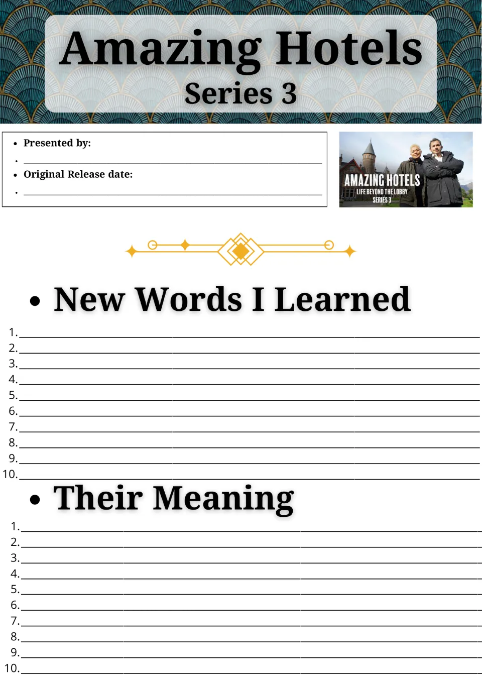 Amazing Hotels Series 3 vocabulary log: students note presenters, release date, 10 new words and their meanings