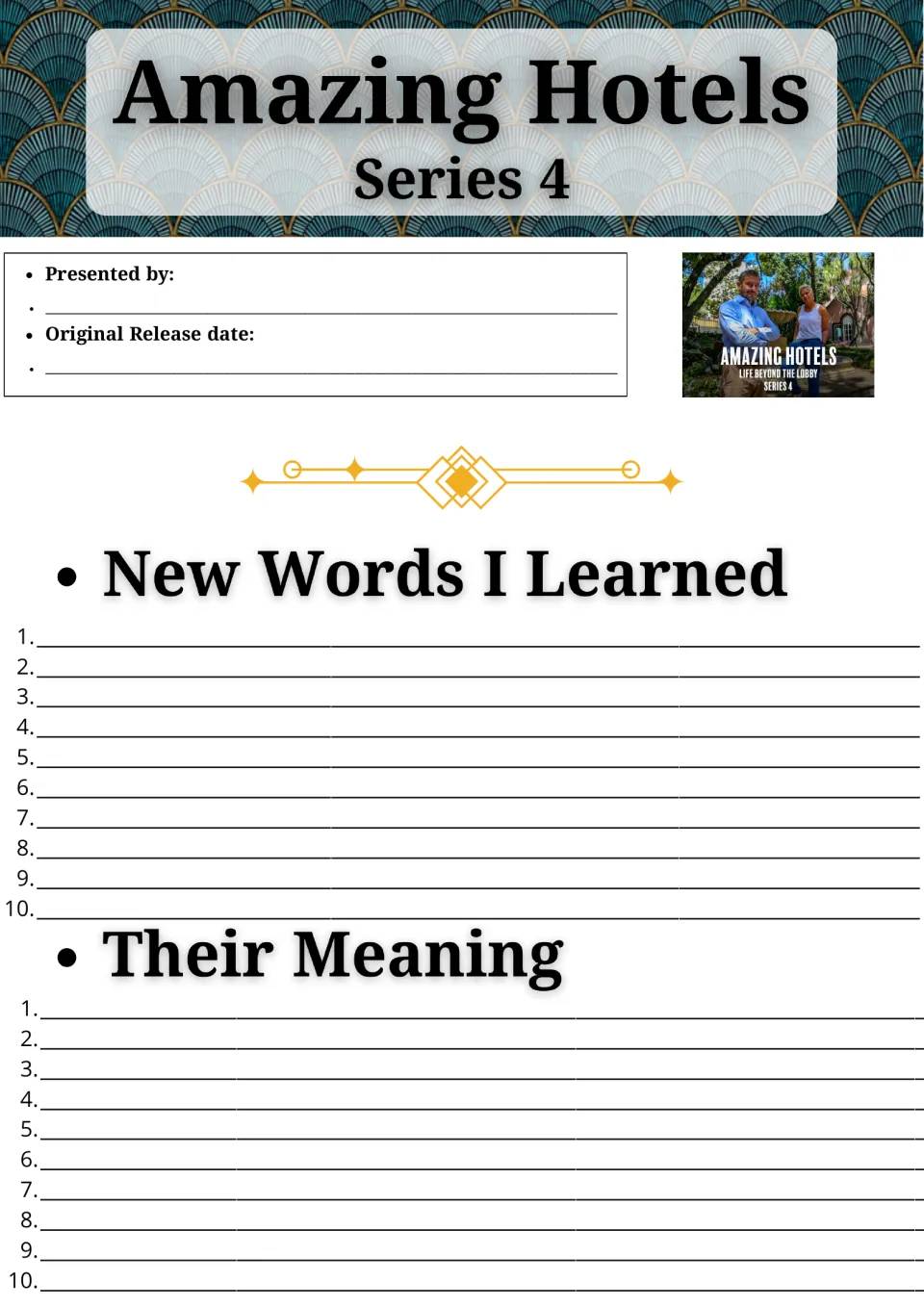 Amazing Hotels Series 4 vocabulary log: students note presenters, release date, 10 new words and their meanings