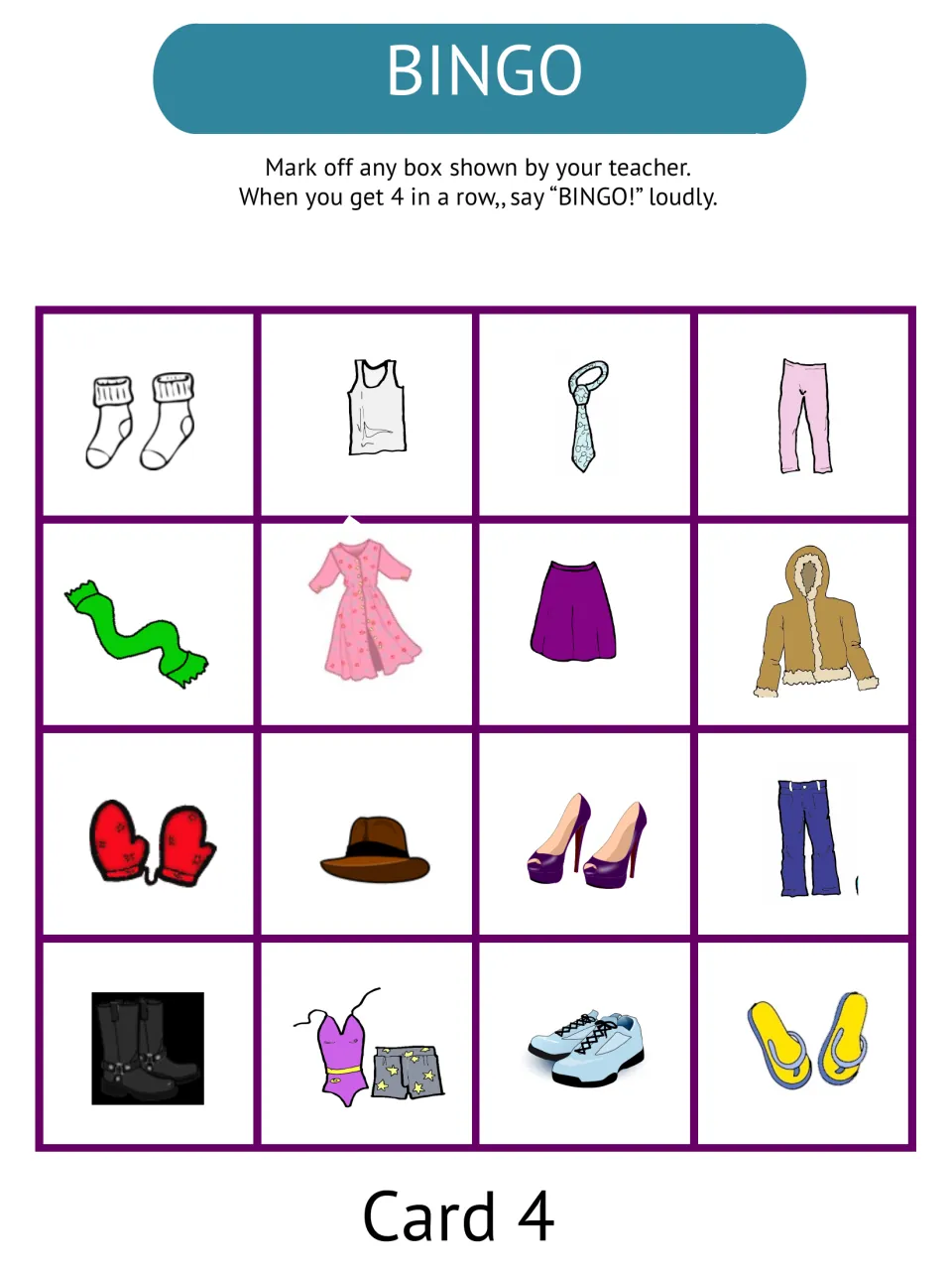 Bingo card 4 showing clothing such as boots, dress, jeans, tie and sandals; students cover pictures as items are shown