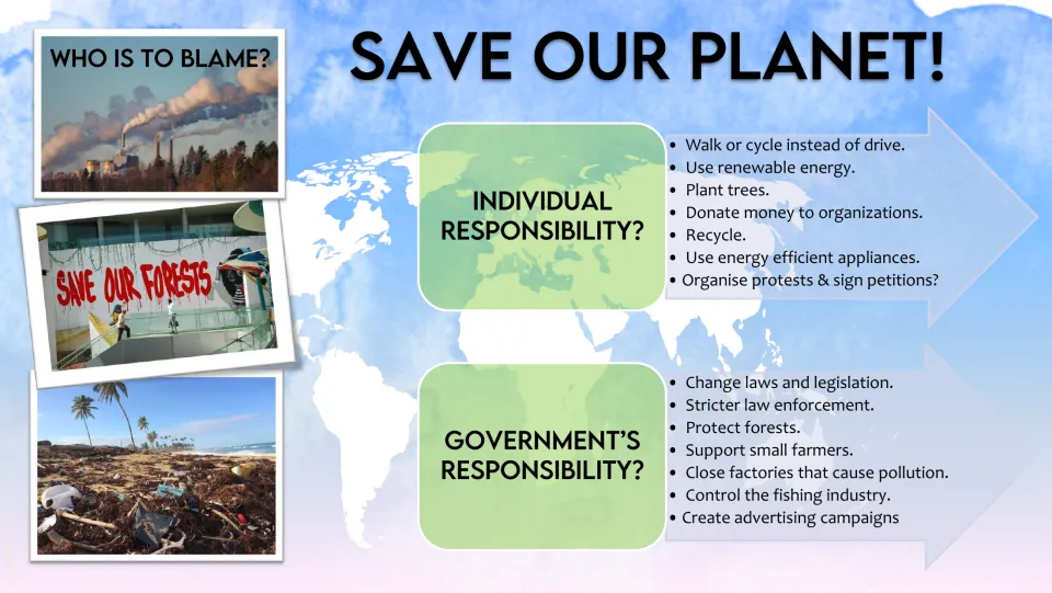 Save Our Planet: students weigh individual versus government responsibility, from recycling to stricter laws