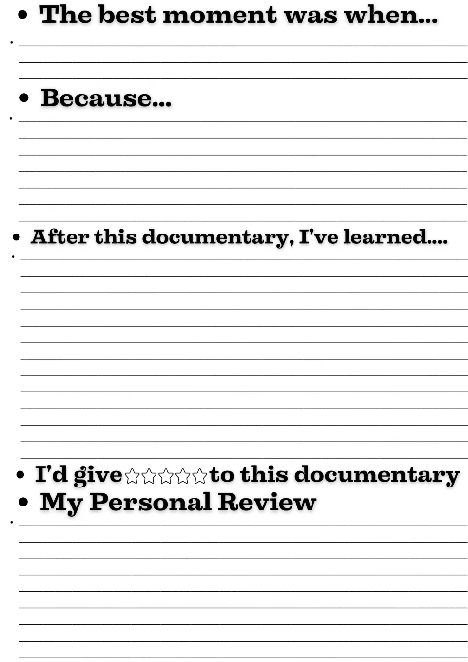 Documentary response: students write the best moment and why, what they learned, a star rating and a personal review