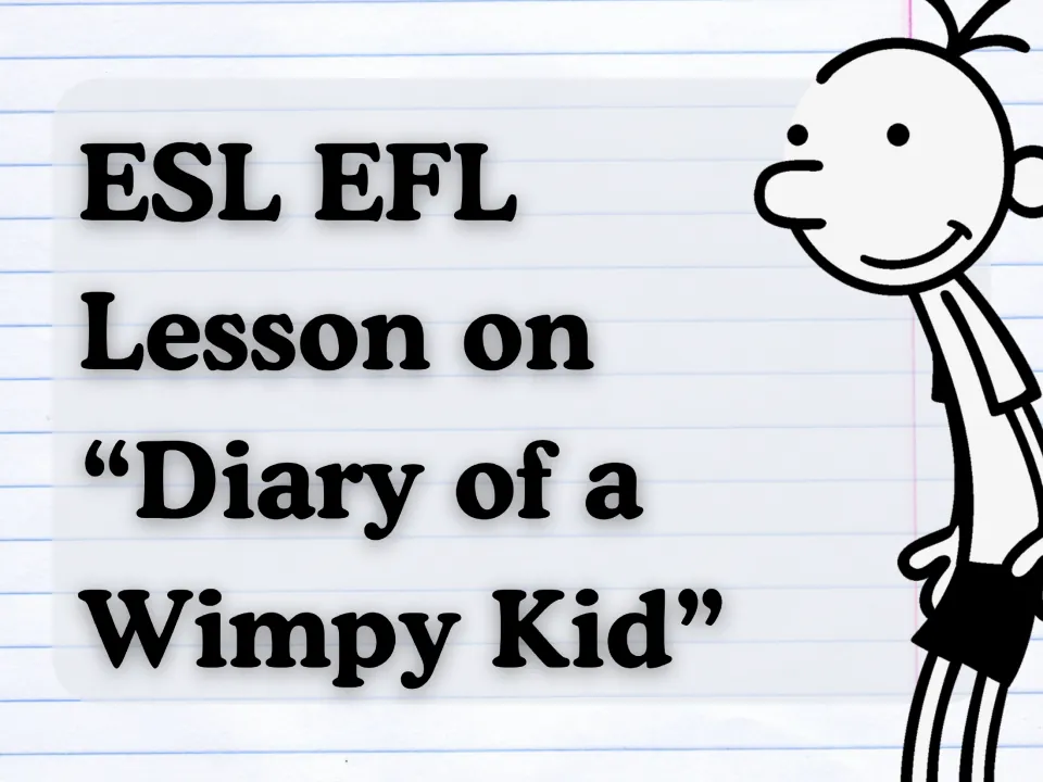 Cover: ESL EFL lesson on "Diary of a Wimpy Kid" with a cartoon drawing of the main character, Greg Heffley