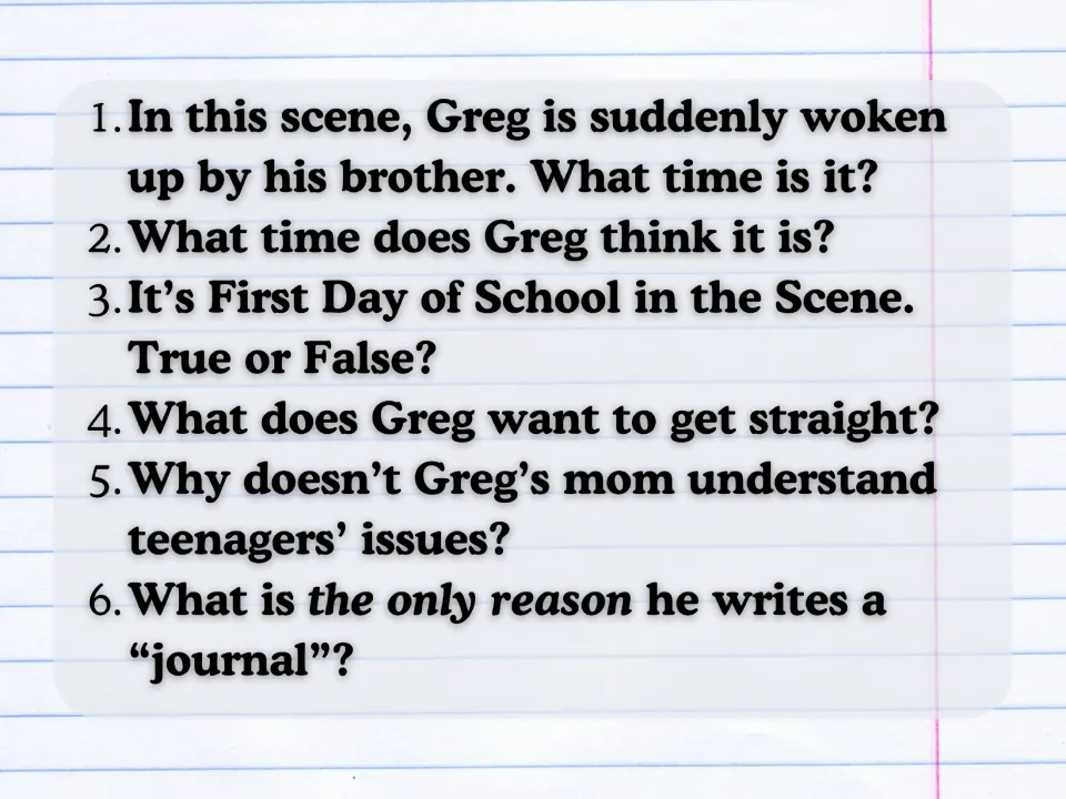 Listening questions: six items on the movie scene, such as what time it is, true or false, and why Greg writes a journal