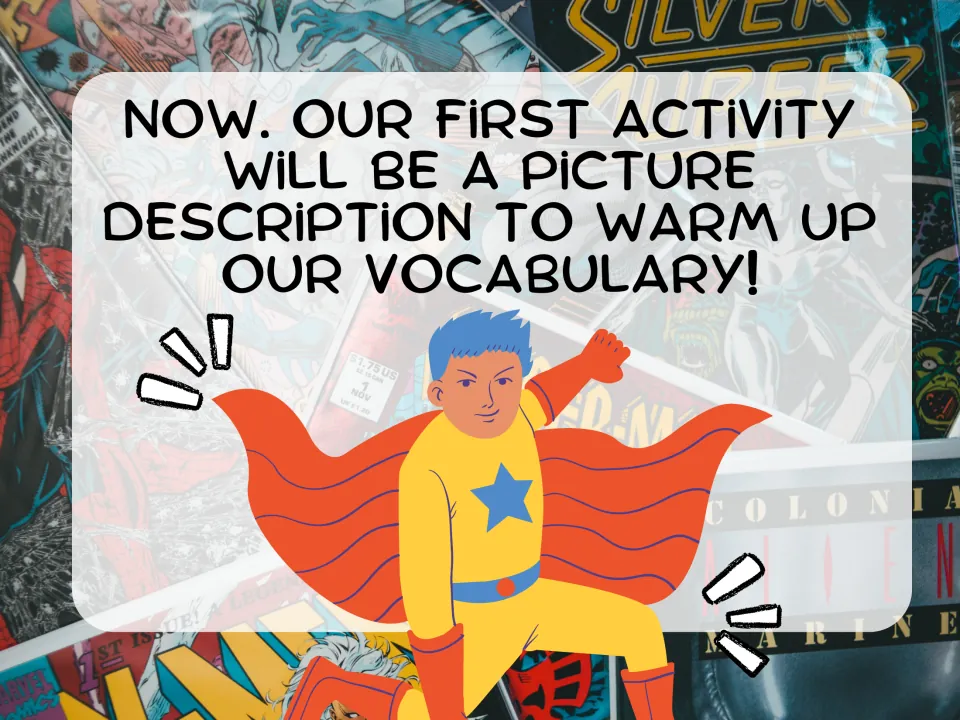 Picture description warm-up: slide announces the first activity, describing pictures to build superhero vocabulary
