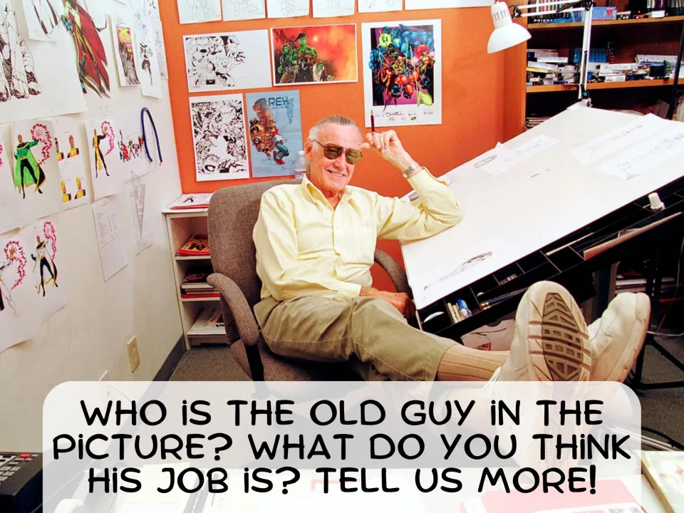 Picture description: an older man in sunglasses at a drawing desk with comic art; students guess who he is and his job