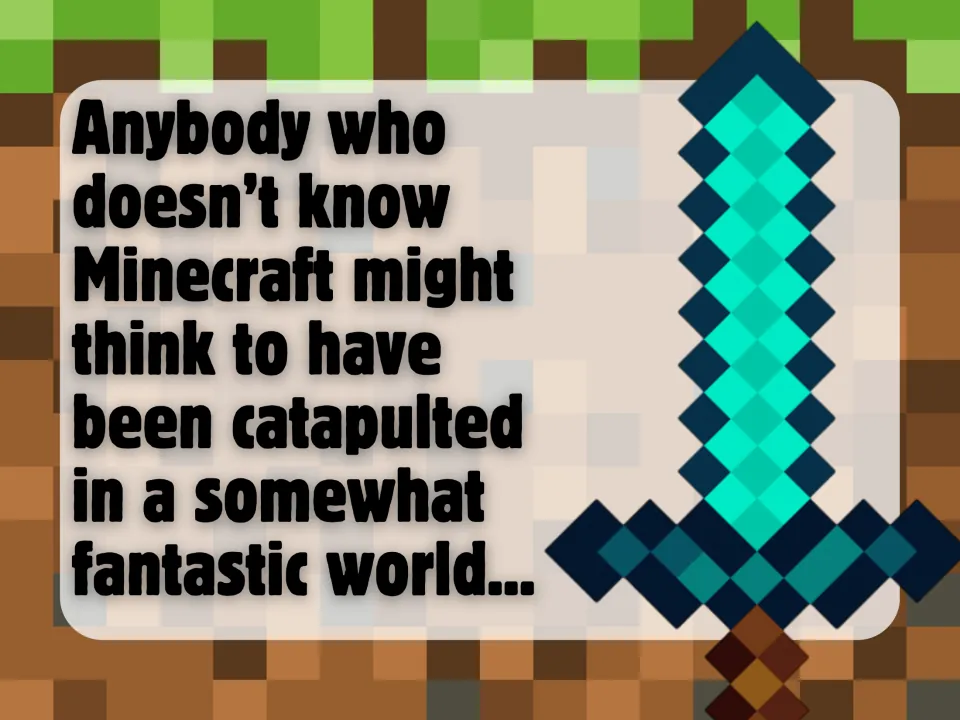 Minecraft intro slide: newcomers might feel catapulted into a fantastic world; a pixel diamond sword fills one side