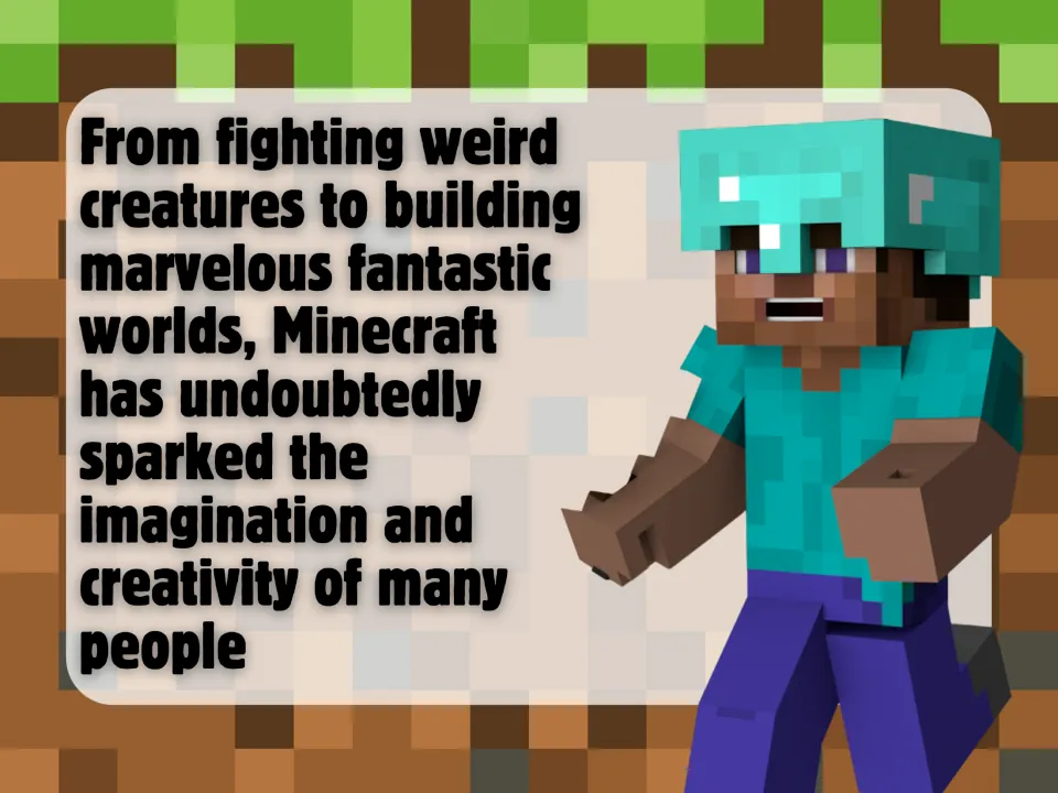 Minecraft and creativity: slide on fighting weird creatures and building fantastic worlds, beside Steve in a diamond helmet