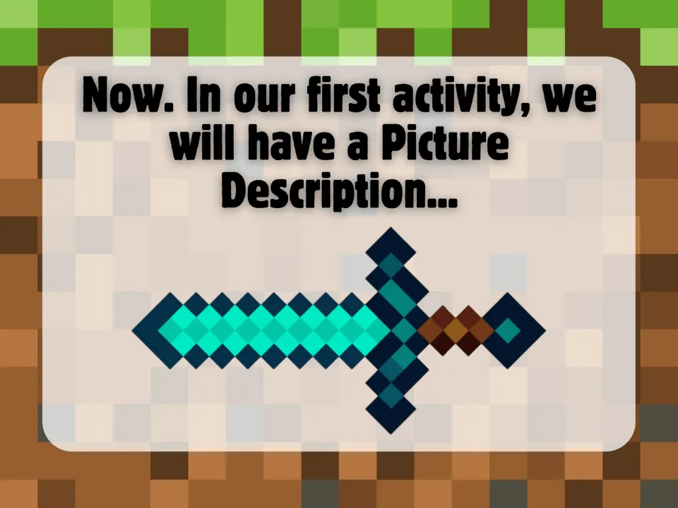 Picture Description introduction: slide announcing the first activity, illustrated with a pixel diamond sword