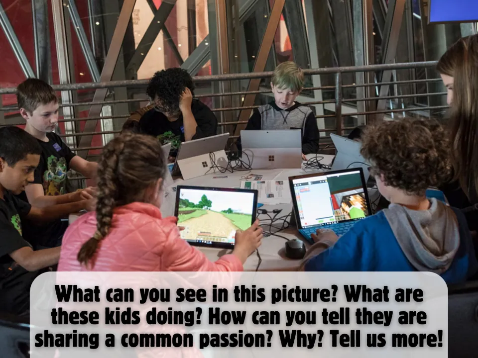 Picture description: students explain what kids on laptops are doing and how they show a shared passion for Minecraft