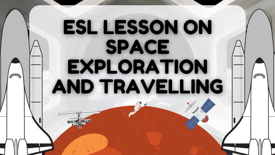 Cover slide: ESL Lesson on Space Exploration and Travelling, shown with space shuttles, a satellite and an astronaut