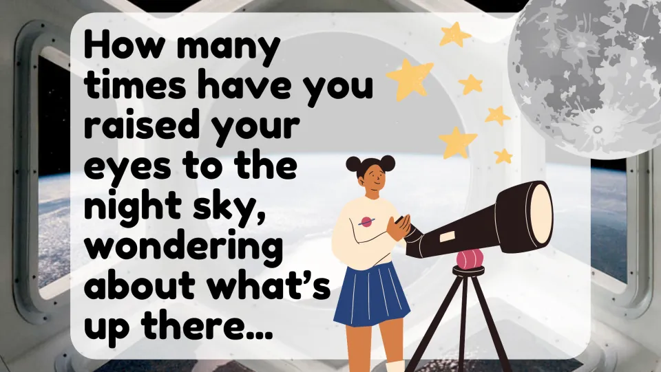 Night sky hook slide asking how often students have raised their eyes to the night sky; a girl looks through a telescope