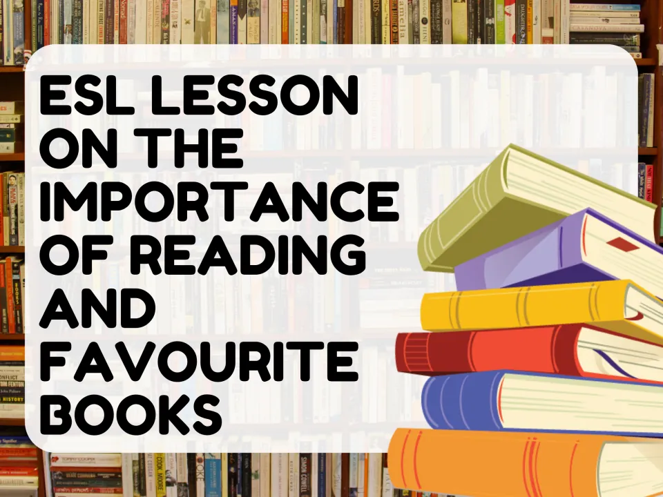 Cover of an ESL lesson on the importance of reading and favourite books, shown over a bookshelf and a stack of books