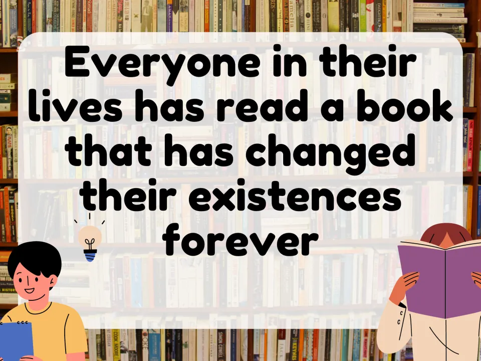 Lead-in slide stating that everyone has read a book that changed their existence forever, with two cartoon readers