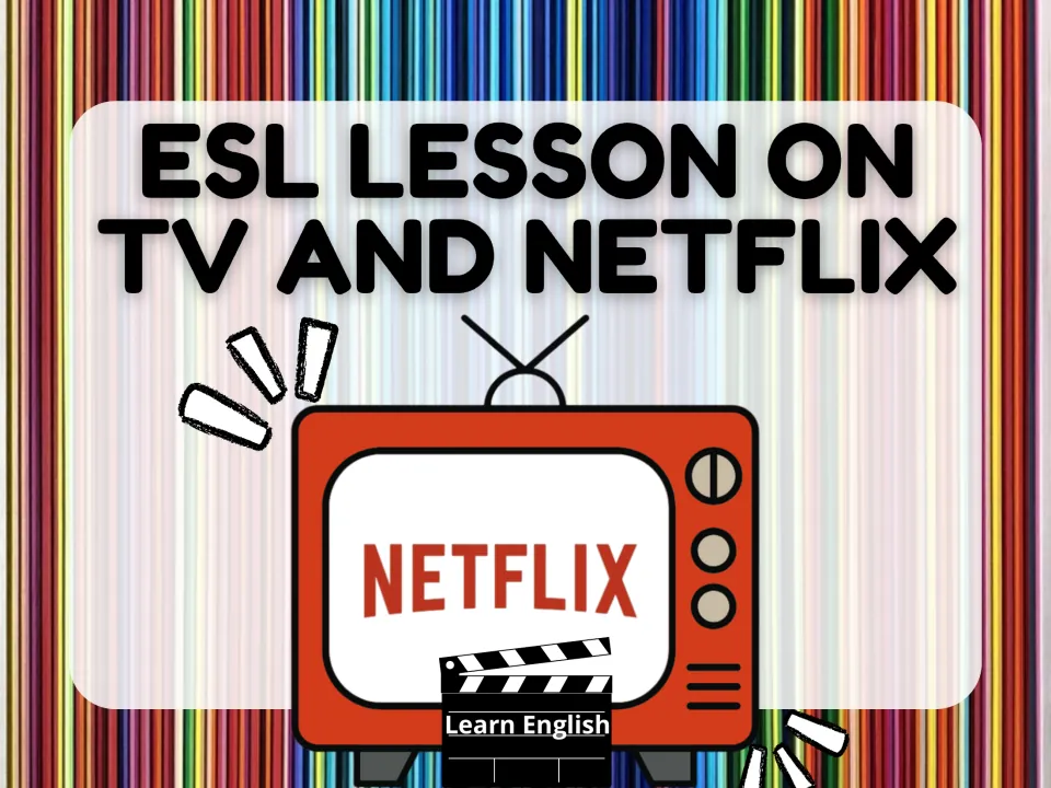 Cover of the ESL lesson on TV and Netflix, with a television labeled Netflix and the words “Learn English.”