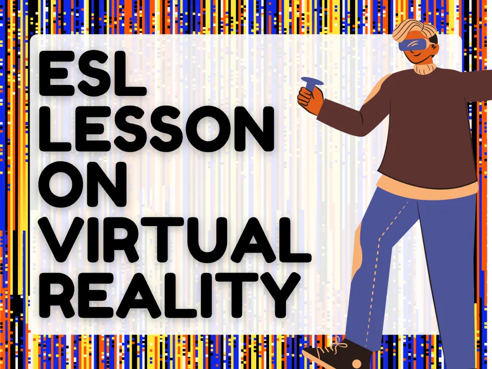 Cover of the ESL virtual reality lesson, introducing the topic with the words 'ESL Lesson on Virtual Reality'