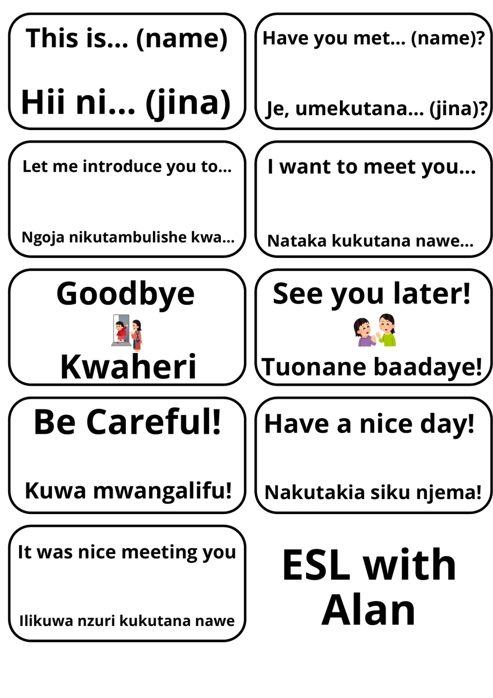 Swahili flashcards for introducing others and farewells: This is/Hii ni, Goodbye/Kwaheri, See you later, Have a nice day