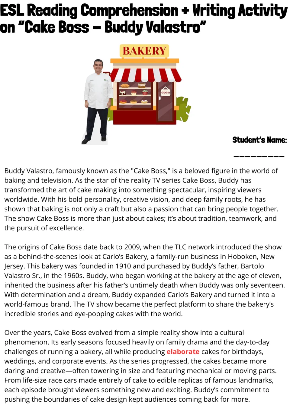 Cake Boss reading passage, part 1: Buddy Valastro's start at Carlo's Bakery and the 2009 TLC show, with elaborate in red