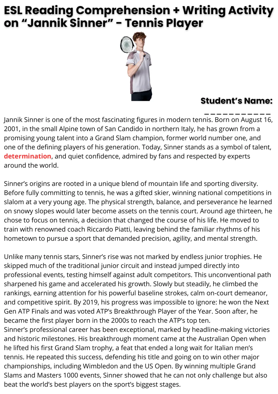 Jannik Sinner reading passage, part 1: students read about his skiing roots, coach Riccardo Piatti and Grand Slam wins