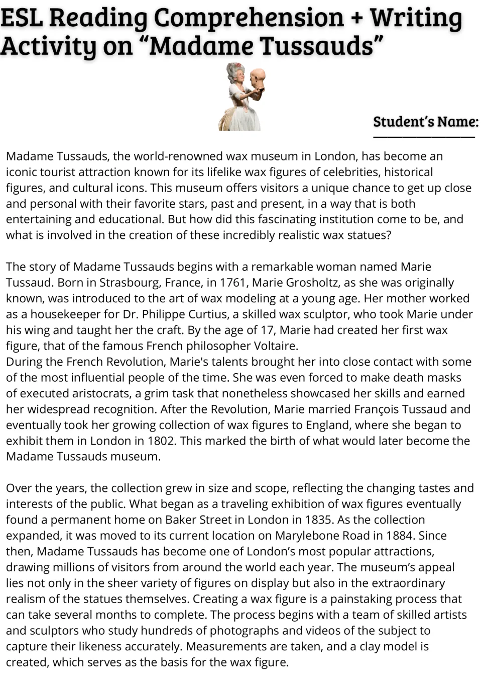 Reading passage, part 1: Marie Tussaud's life, the London museum's history, and the wax figure process.