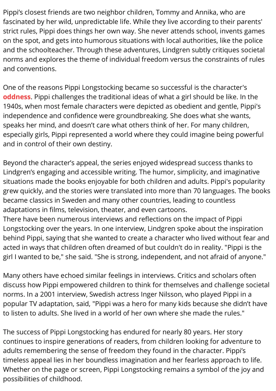 Passage continued: Pippi's friends Tommy and Annika, her oddness as a 1940s heroine, and Lindgren's own quotes on Pippi