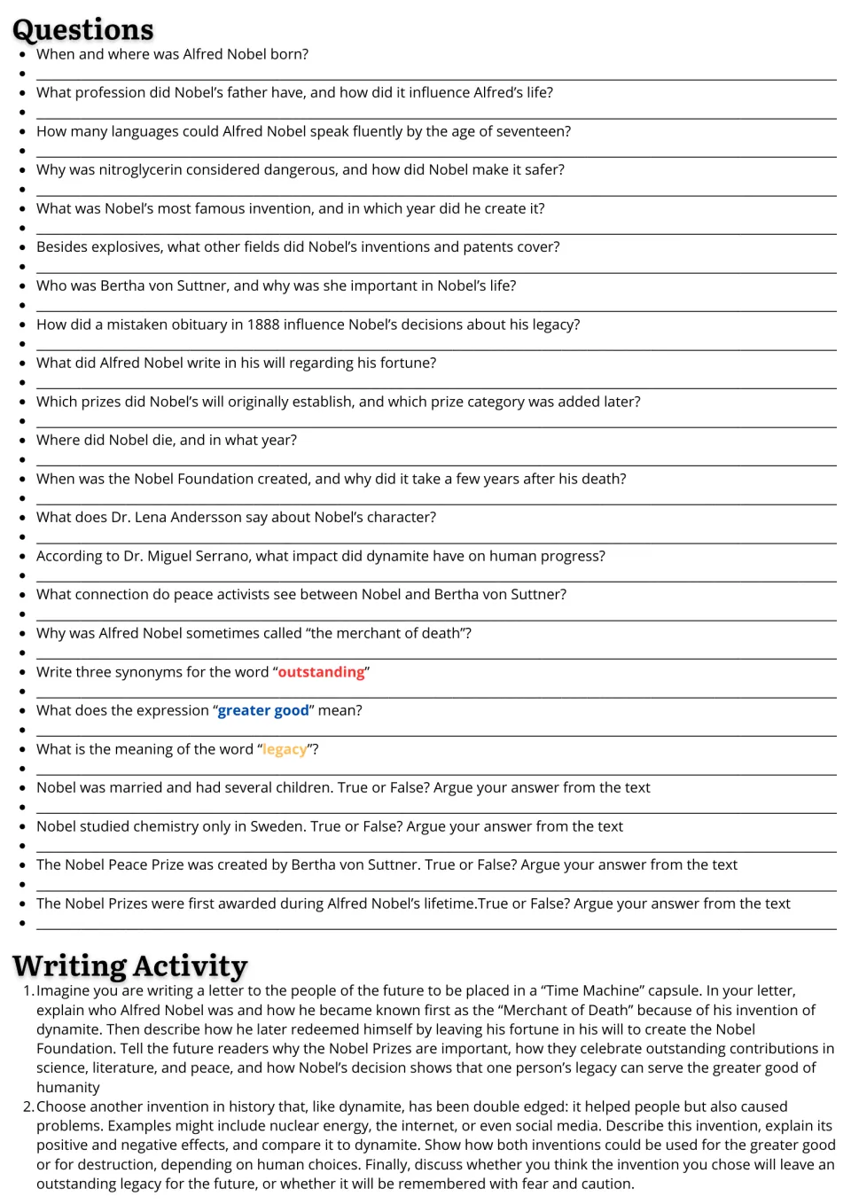 Nobel comprehension: students answer 23 items on his life, vocabulary and true/false claims, then do two writing tasks
