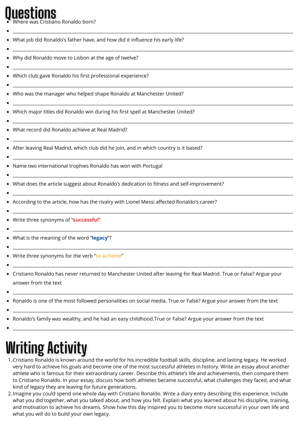 Ronaldo questions: students answer 17 recall, synonym and true/false items, then write an athlete essay or diary entry