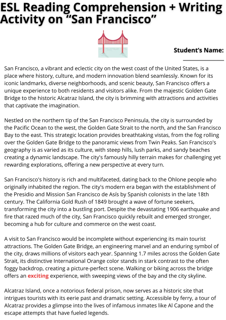 Reading passage, part 1: San Francisco's geography, history, Golden Gate Bridge, and Alcatraz Island.