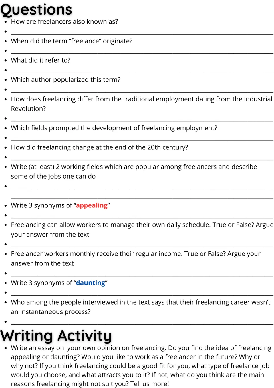 Freelancing questions: students answer recall items, give synonyms, argue true or false, then write an opinion essay