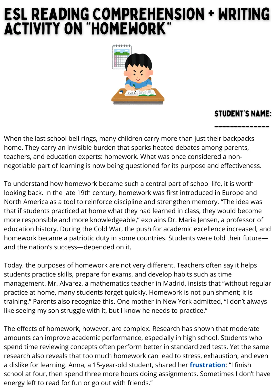 Homework reading passage, part 1: history, reasons for assignments, academic benefits, and student frustration.