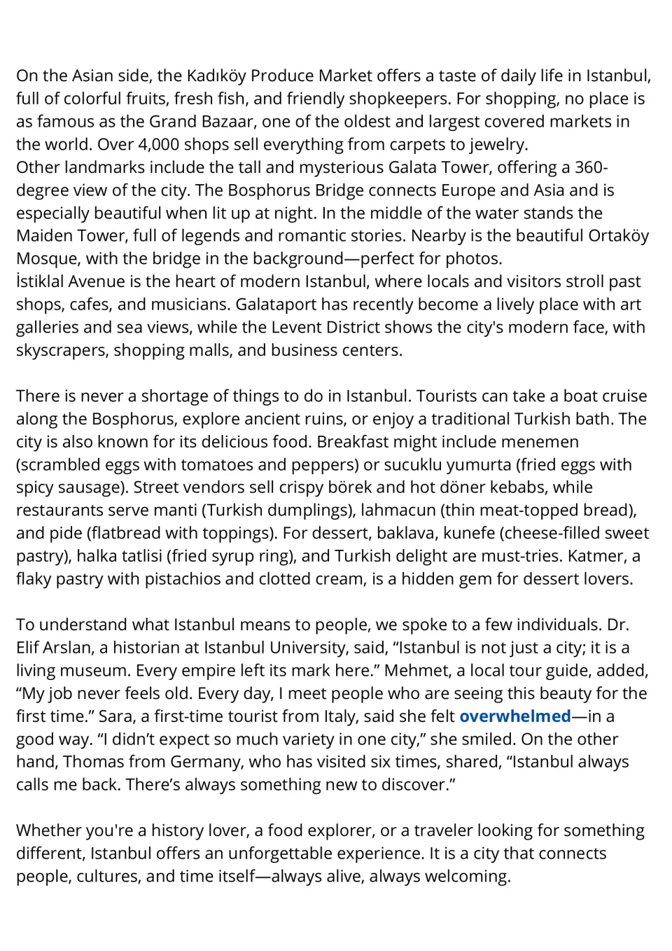Istanbul reading passage, part 2: markets, modern districts, tourist activities, Turkish food, and interviews.