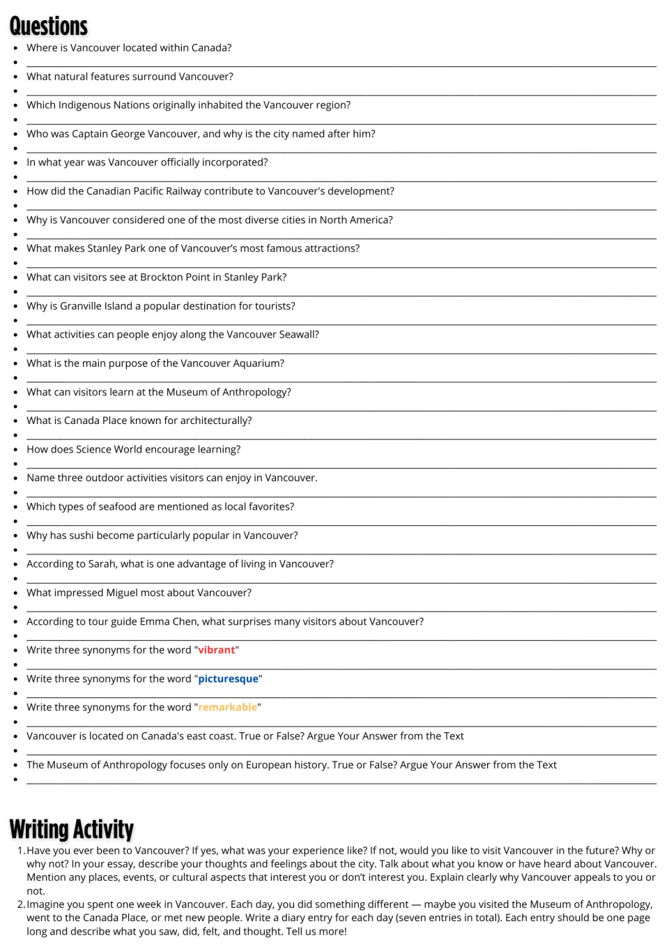 Vancouver questions: students answer comprehension, synonym and true/false items, then write an essay or diaries