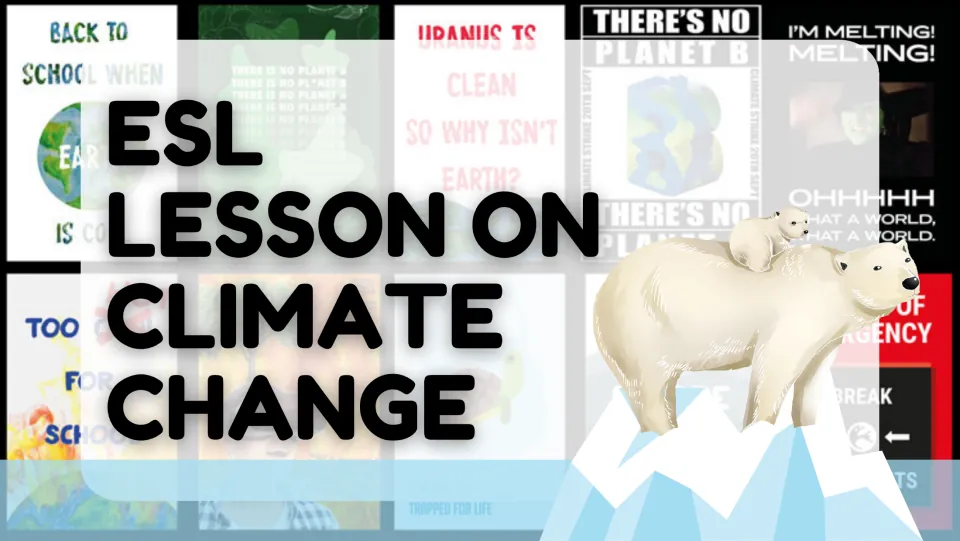 ESL lesson on climate change title slide with a polar bear and cub on an iceberg over climate protest posters