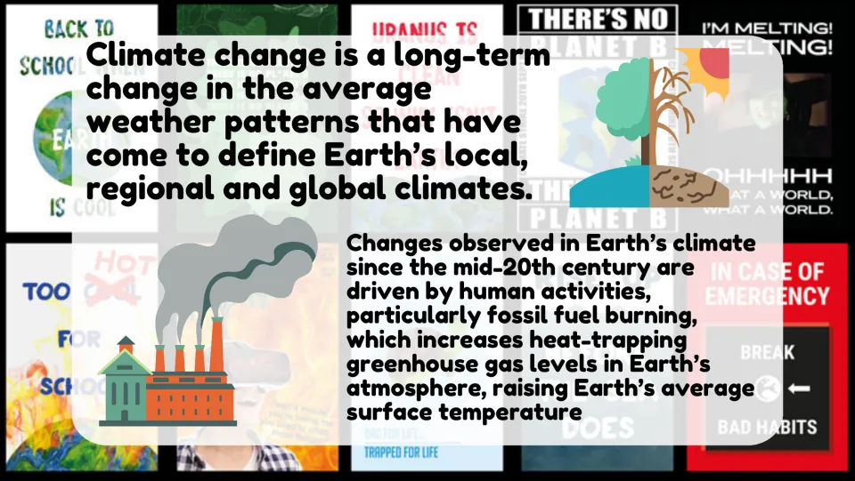 Climate change definition: long-term shifts in weather patterns driven by fossil fuel burning and greenhouse gases