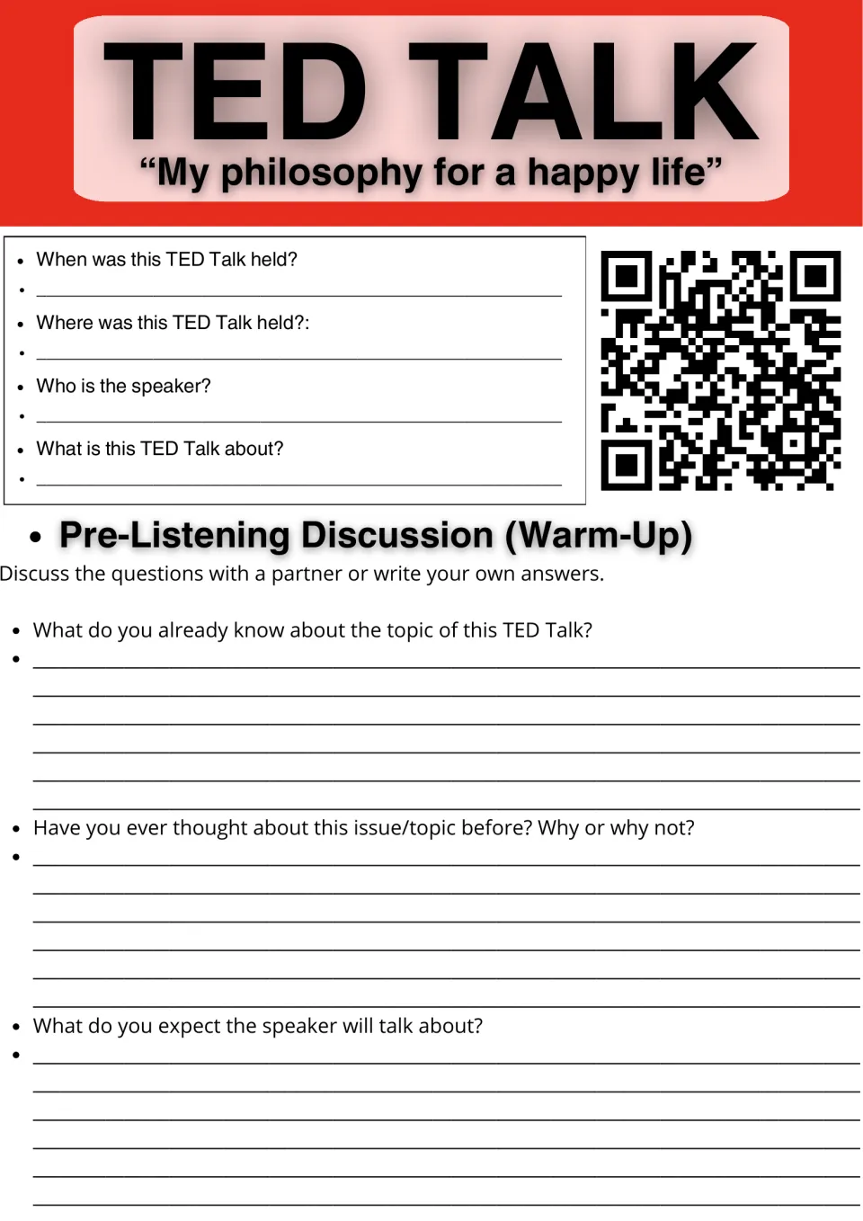 TED Talk "My philosophy for a happy life": students record when, where and who, then answer three warm-up questions