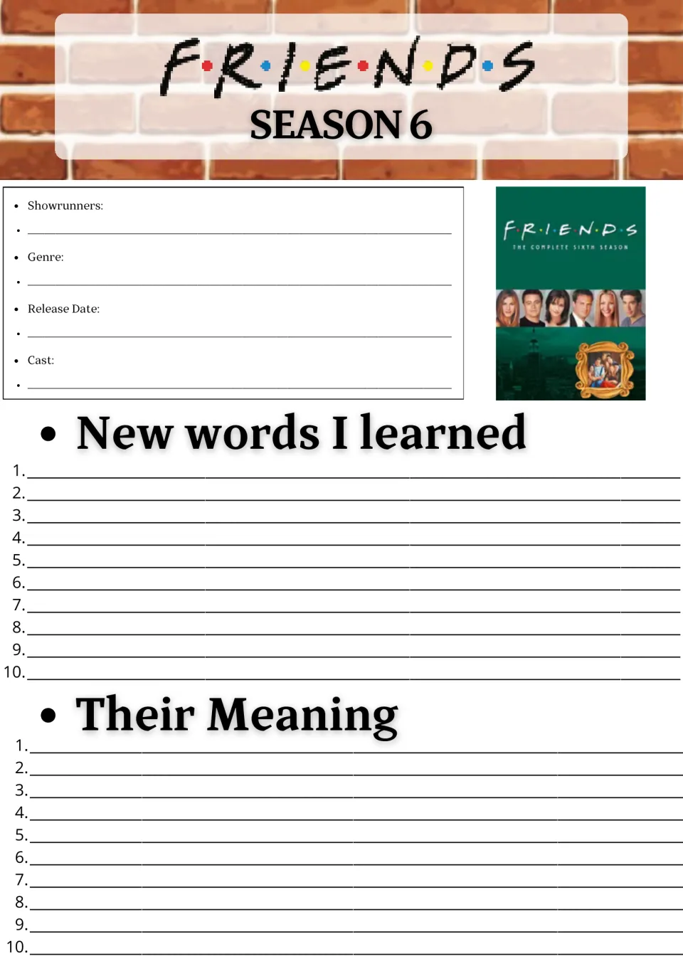 Friends Season 6 show facts and vocabulary: students note showrunners, genre, cast, then list 10 new words and meanings