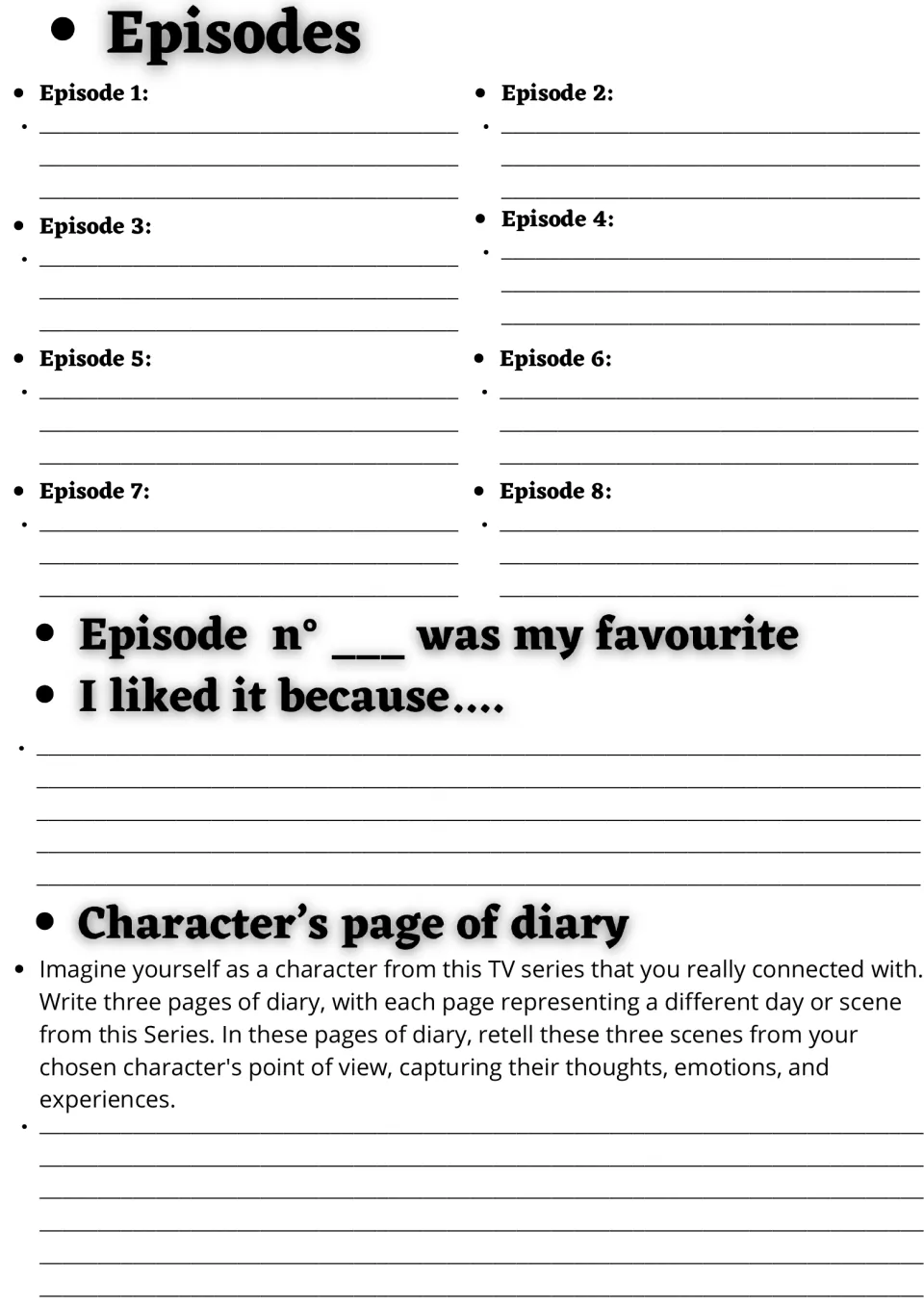 Episodes: students summarize episodes 1-8, explain a favourite, and write three diary pages as a character