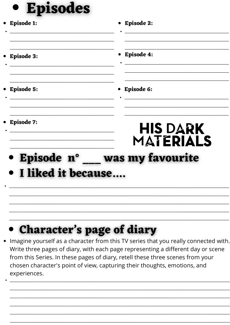 Episodes 1-7: students summarize each, explain a favourite episode and write diary pages retelling 3 scenes as a character