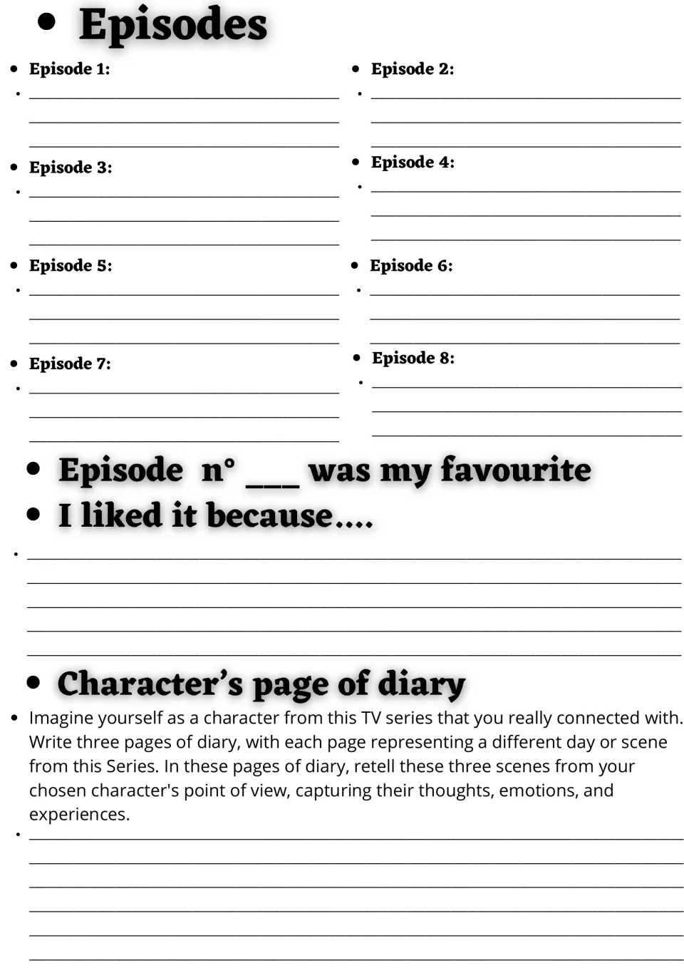 Episodes 1 to 8: students summarize each episode, explain their favourite, then write diary pages from a character's view