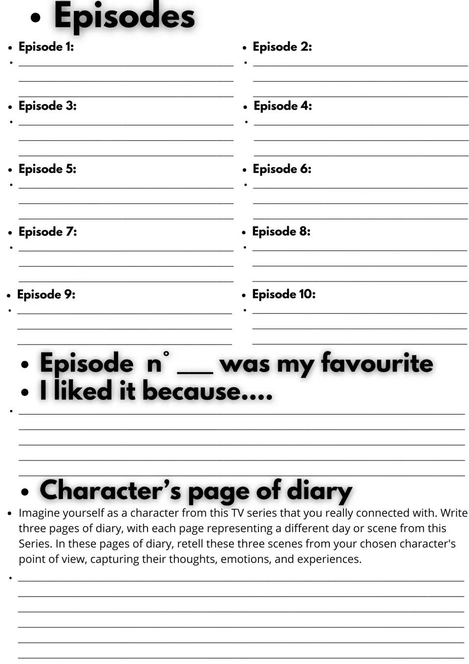 Episodes 1-10: students note each episode, explain their favourite, and write a diary retelling 3 scenes as a character