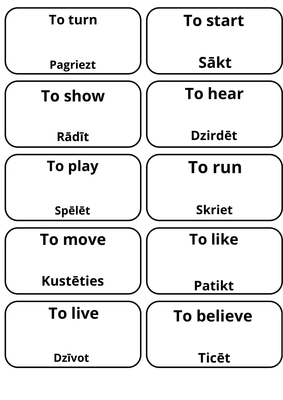 Cards giving to turn, to show, to play, to move and to live in Latvian: Pagriezt, Rādīt, Spēlēt, Kustēties, Dzīvot