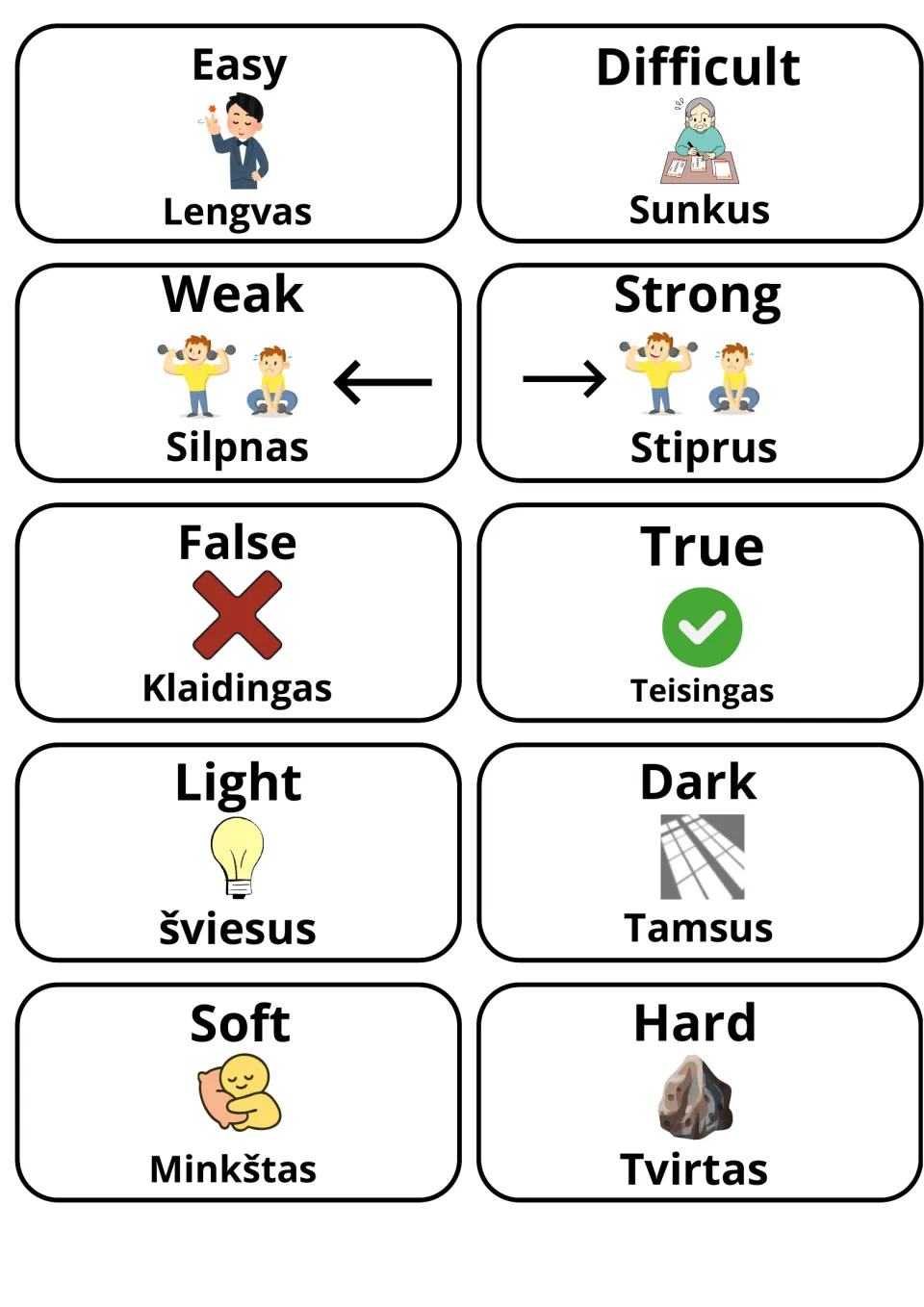 Lithuanian opposites: easy/lengvas, difficult/sunkus, weak, strong, false, true, light, dark, soft, hard
