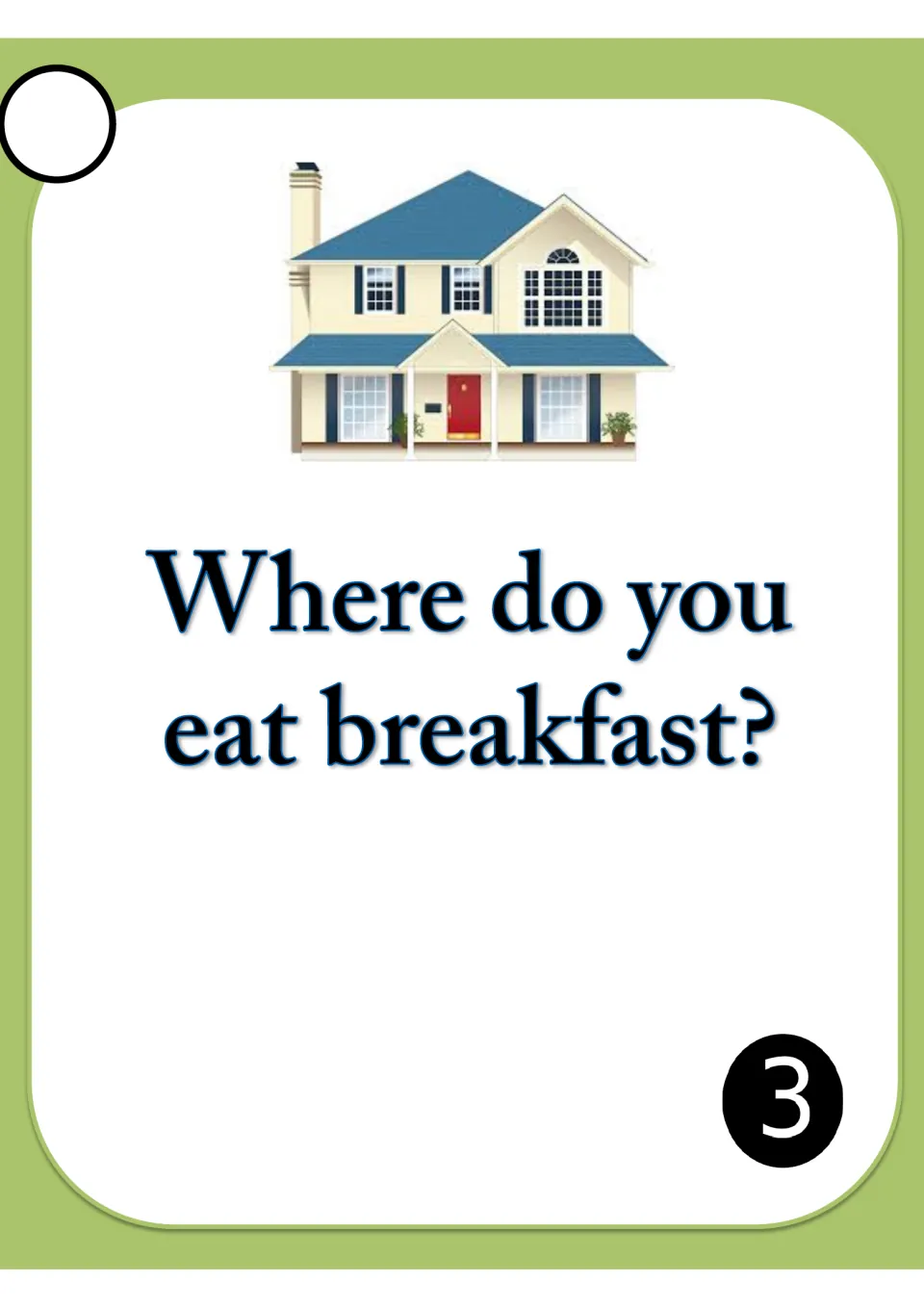 Speaking card 3 on rooms and routines: students answer 'Where do you eat breakfast?' by naming a place at home