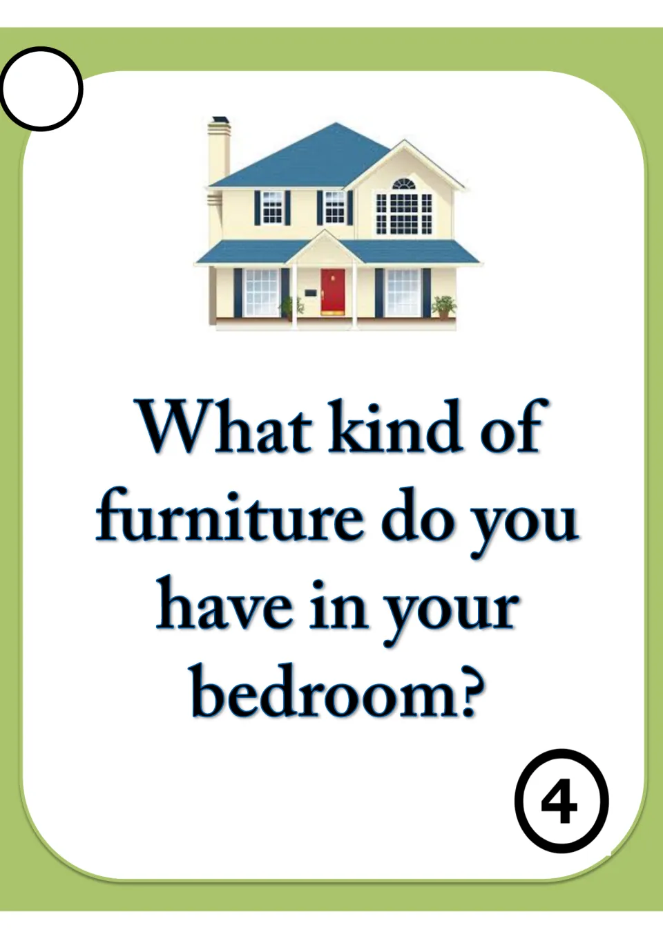 Speaking card 4 on bedroom furniture: students answer 'What kind of furniture do you have in your bedroom?'
